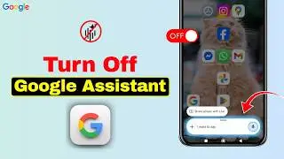 How to Turn Off Google Assistant on Android | Disable Google Assistant Completely
