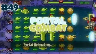 PORTAL COMBAT | Plants vs. Zombies #49