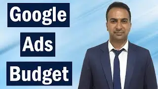 Google Ads Daily Budget - How To Set Your Daily / Monthly Google Ads Budget For Your Campaigns