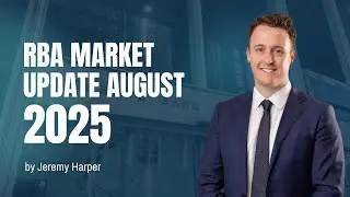 RBA Market Update August 2025