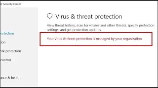 Your Virus and threat protection is managed by your organization fixed in windows 10 tutorial