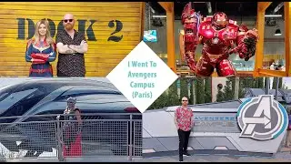 I Went to Avengers Campus (Paris)