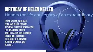 Birthday of Helen Keller