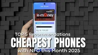 [Top 5] Recommendations the Cheapest Phones with NFC this Month 2025