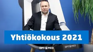 Optomedin yhtiökokoustervehdys 2021