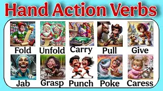 Hand Action Verbs | Learn Hand Action Verbs in English with Examples | Common Action Verbs