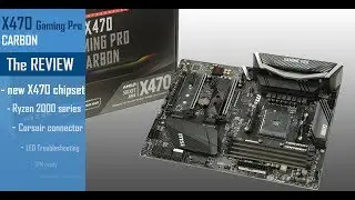 MSI X470 GAMING PRO CARBON: Hands on review