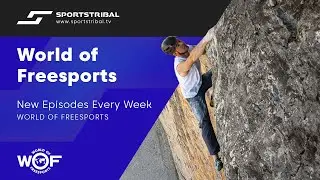 WATCH | World Of Freesports | New Episodes Every Week | World Of Freesports