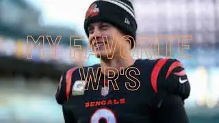 Top 3 favorite WR in the NFL 