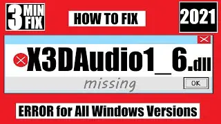 [𝟚𝟘𝟚𝟙]  How to Fix The Program Can't Start Because X3DAudio1_6.dll Missing Error Window 10 64Bit/32