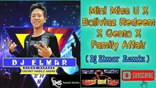 Mini Miss U X Boliviaz Redeem X Gento X Family Affair