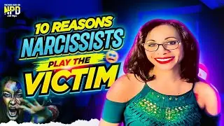10 Shocking Reasons Narcissists Always Play the Victim
