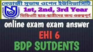 NSOU BDP ""EHI 6"" ONLINE FINAL EXAM ANSWER