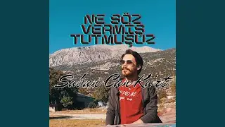 Ne Söz Vermiş Tutmuşuz