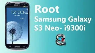 ROOT SAMSUNG GALAXY S3 NEO GT-I9301I By Mobile Geek