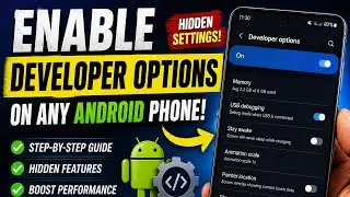 How to Enable Developer Options on Any Android Phone | Hidden Features & Best Tips