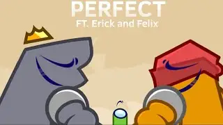 Erick and Felix sing PERFECT by Ed Sheeran