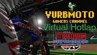 2014 MXS Virtual Hot Lap: Anaheim 3