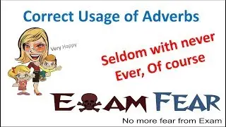 Seldom with never, ever, of course: English Grammar Correct Usage of Adverb Part 3