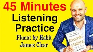 Learn English with Podcast | Atomic Habits for Speaking, Shadowing & Daily Fluency A2-B1