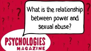 What is the relationship between power and sexual abuse?
