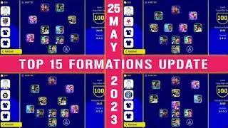 TOP 15 FORMASI TERBAIK SETELAH UPDATE 25 MEI 2023 | EFOOTBALL 2023 MOBILE