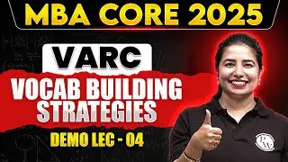 Vocabulary building strategies | CAT VARC | MBA Core 2025 BATCH