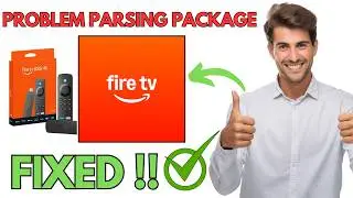 How To Fix Firestick “Problem Parsing Package” 2026 | 100% Working !!