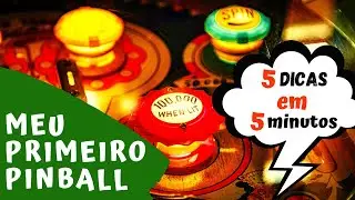 Meu PRIMEIRO PINBALL .:. 5 dicas em 5 minutos!!  #PInfo