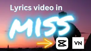 HOW TO MAKE LYRICS VIDEO IN  CAPACUT AND VN VIDEO EDITOR | FAATU