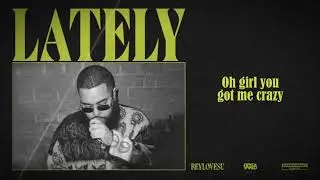 ReyLovesU - Lately (Official Lyric Video)