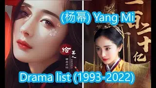 (杨幂) Yang Mi - Drama list (1993-2022) | Yang Mi | Drama asia Channel