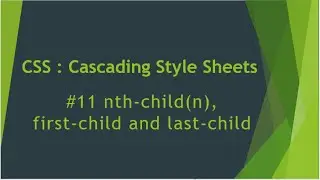 CSS Tutorial | nth-child Selector | last-child selector | first-child selector