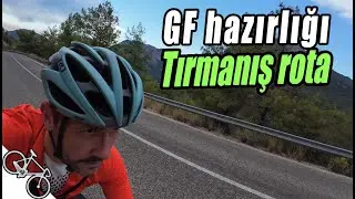 Tırmanış için rotayı belirledim - GF hazırlığı başladı