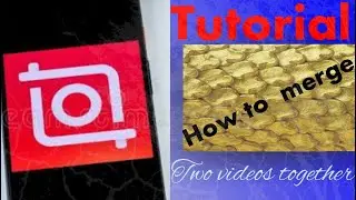 How merge two videos on InShot app