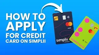NEW! How To Apply Credit Card Online Simplii Financial (2025 Full Guide)