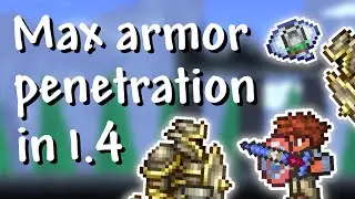 Terraria - 1.4 Maximum armor penetration (double your damage output!)