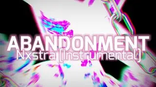 Nxstra - ABANDONMENT