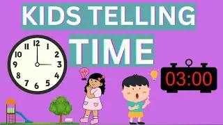 Telling TIME for the kids | The CLOCK face | How to tell the TIME | analog CLOCK