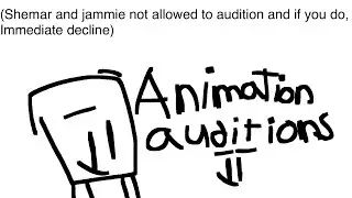 Animation auditions (one spot left)