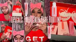 TOPICALS FADED SKIN CARE ROUTINE 