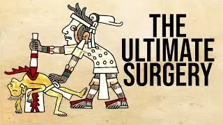 Aztec Human Sacrifices - What You Need to Know!