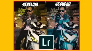 Cara Edit Foto Di Malam hari Menggunakan Lightroom | auto keren..