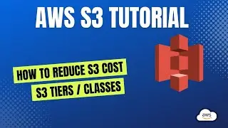 How To Reduce S3 Cost | How To Setup S3 Lifecycle Rules
