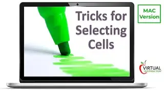 Tricks for Selecting Cells in Excel   MAC Version