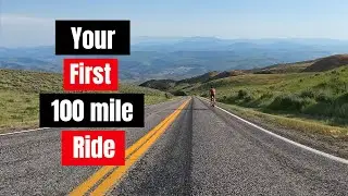 What it takes to ride 100 miles for the first time.