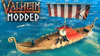 EMBARKING to GREENER PASTURES! Modded Valheim EP7