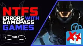 Xbox Game Pass and NTFS Errors Fixed | 0x80073D13 Error