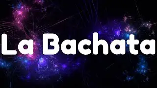 La Bachata - Manuel Turizo (Letra/Lyrics) | Bad Bunny, Ozuna, EI Alfa