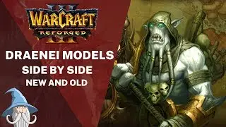 Draenei Models Comparison (Reforged vs Classic) | Warcraft 3 Reforged Beta